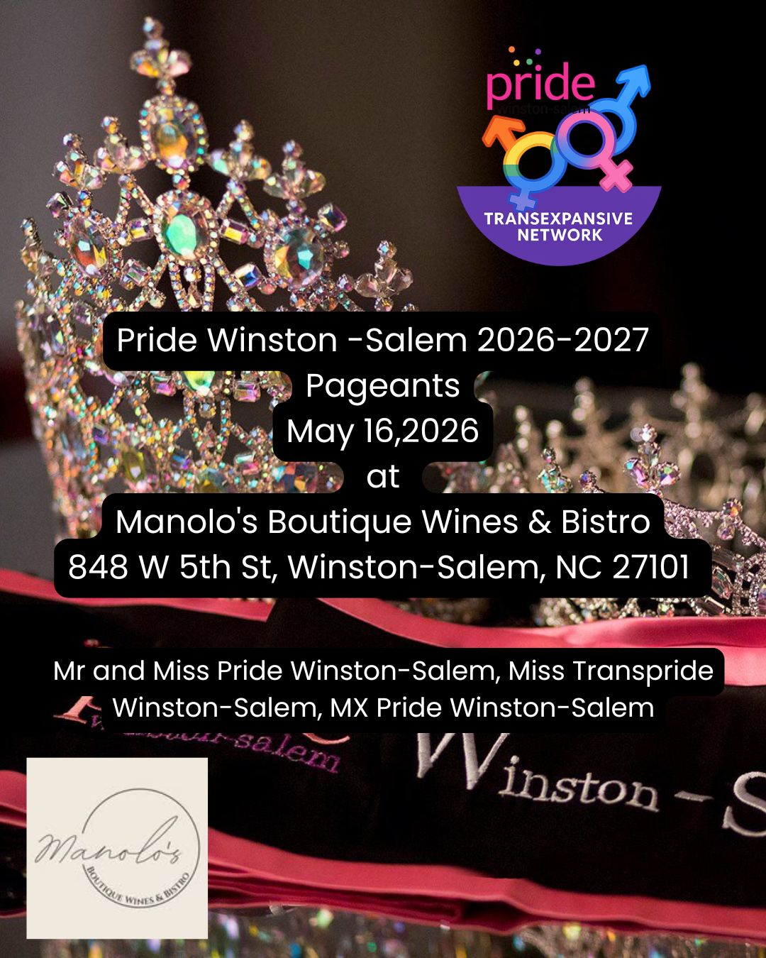 Promotional image for Pride Winston-Salem pageants: jeweled crown with the Pride Transexpansive Network logo and event details for May 16, 2026 at Manolo's Boutique Wines & Bistro, Winston-Salem, NC.